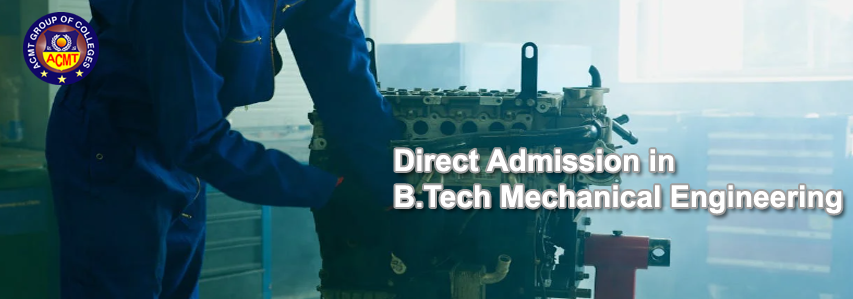 Admission B.Tech Mechanical Engineering and Fees Structure